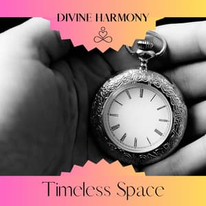 Timeless Space - Divine Harmony