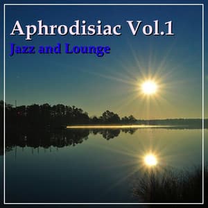 Aphrodisiac Vol.1 - D.R.