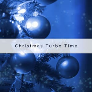 2 0 2 2 Christmas Turbo Time - Christmas Songs Remix