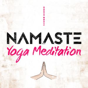 Namaste: Yoga Meditation - Breathe