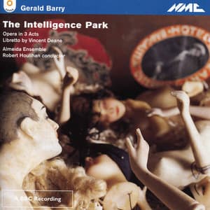 Barry: The Intelligence Park - Gerald Barry