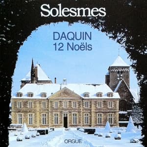 Noëls pour orgue de Louis-Claude Daquin - Louis-Claude Daquin
