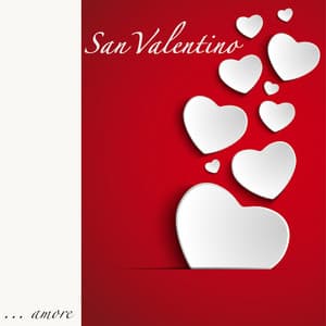 San Valentino: Musica Romantica al Pianoforte & Canzoni d'Amore per Cena Romantica e Dichiarazione d'Amore - San Valentino