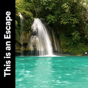 This Is an Escape - Water Soundscapes