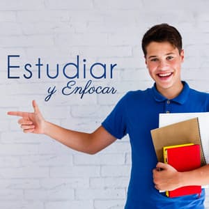 Estudiar y Enfocar: La Mejor Música para la Concentración, el Aprendizaje Rápido, Estimulación Cerebral, Reducción del Estrés Antes del Examen - Academia de Música para Estudiar Fácilmente