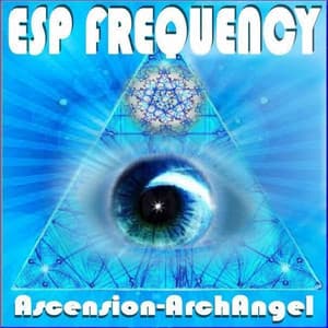 ESP Frequency - Ascension-Archangel