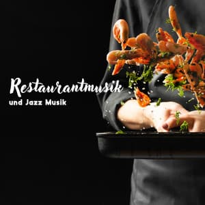Restaurantmusik und Jazz Musik - Hintergrundmusik Lounge Akademie
