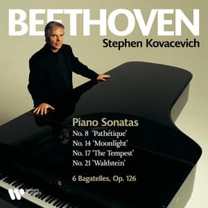 Beethoven: Piano Sonatas Nos. 8 "Pathétique", 14 "Moonlight", 17 "The Tempest", 21 "Waldstein" & Bagatelles, Op. 126 - Ludwig van Beethoven