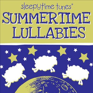 Summertime Lullabies - Lullaby Players