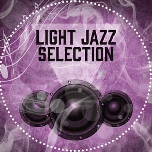 Light Jazz Selection - Light Jazz Academy