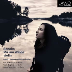 Sonoko Miriam Welde: Bruch, Vaughan Williams & Barber - Sonoko Miriam Welde