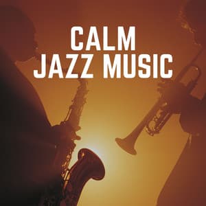 Calm Jazz Music - Jazz For Sleeping