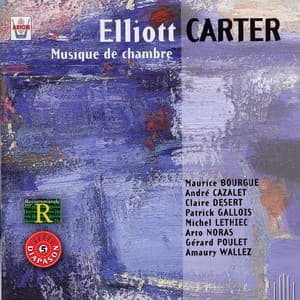 Carter : Musique de chambre - Elliott Carter
