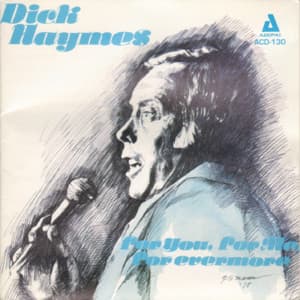 For You, For Me, For Evermore - Dick Haymes