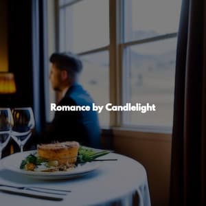 Romance by Candlelight - Cafe Music