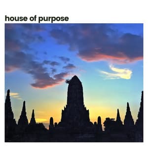 House of Purpose - Background Music Experience