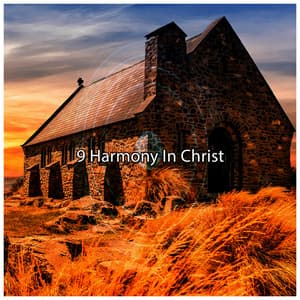 9 Harmony In Christ - Catholic Hymns