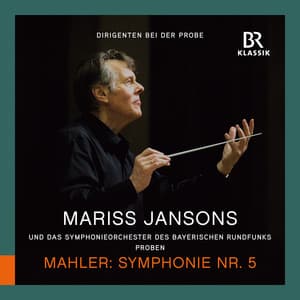 Dirigenten bei der Probe: Mariss Jansons probt Mahler Symphonie Nr. 5 - Gustav Mahler