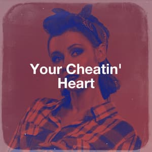 Your Cheatin' Heart - Classic Rock Masters