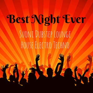 Best Night Ever - Suoni Dubstep Lounge House Electro Techno per Workout - Beach Body Workout