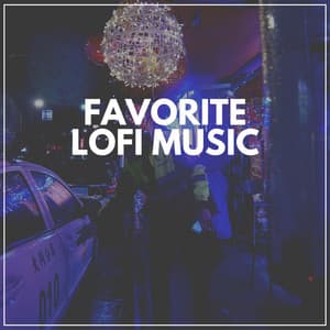 Favorite Lofi Music - Lo-fi Beats for Sleep