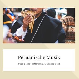 Peruanische Musik – Traditionelle Panflötenmusik, Okarina Musik - First Genesis