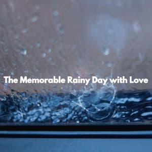 The Memorable Rainy Day with Love - Musica del lobby del Hotel