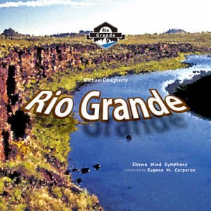 Rio Grande - Showa Wind Symphony