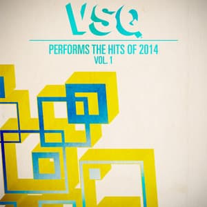 VSQ Performs the Hits of 2014, Vol. 1 - Vitamin String Quartet