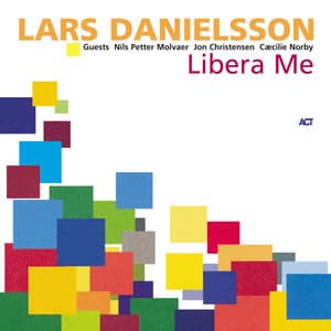 Libera Me - Lars Danielsson