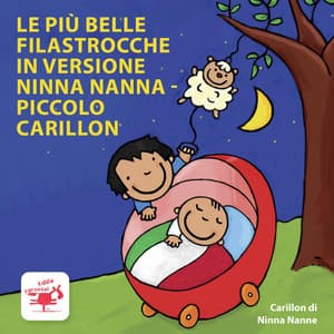 Le più belle filastrocche in versione ninna nanna – piccolo carillon - Carillon di ninna nanne