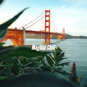 Magical Chill - Hotel Jazz Deluxe