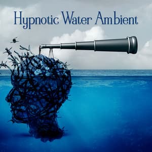 Hypnotic Water Ambient: Nature Meditation for Depression and Sleep Deprivation - Waterfalls Music Universe