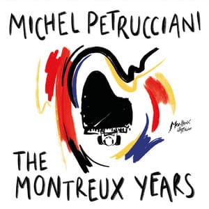 Michel Petrucciani: The Montreux Years - Michel Petrucciani