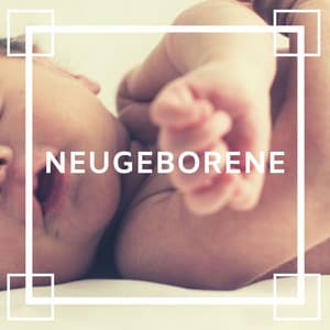 Neugeborene: entspannende Schlaflieder zur Beruhigung Ihres Babys - Meister der Entspannung und Meditation
