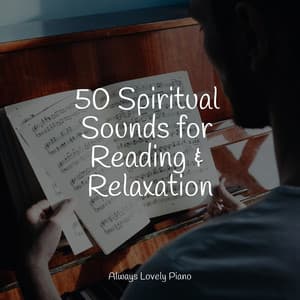 50 Piano Tracks for Deep Focus - Piano Masters