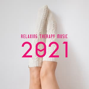 Relaxing Therapy Music 2021 - New Age 2017