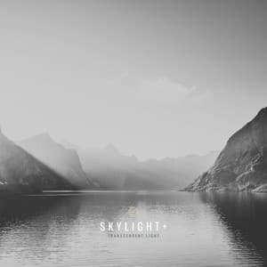 Transcendent Light - Skylight+