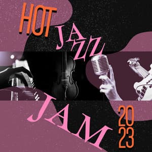 HOT JAZZ JAM 2023 - Instrumental Ambient Mix - Jazz Blues Groove