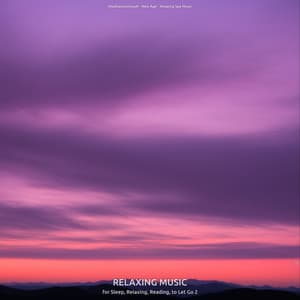 Relaxing Music for Sleep, Relaxing, Reading, to Let Go 2 - Meditationsmusik