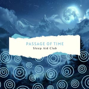 Passage of Time - Sleep Aid Club