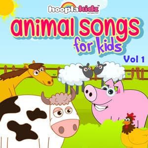 Animal Songs for Kids, Vol. 1 - HooplaKidz