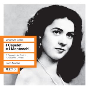 Bellini: I Capuleti e i Montecchi - Vincenzo Bellini