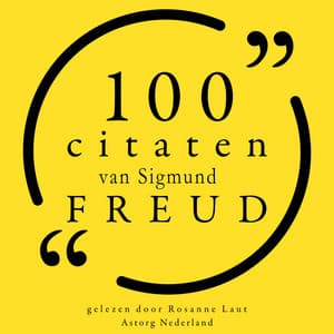 100 citaten van Sigmund Freud - Sigmund Freud