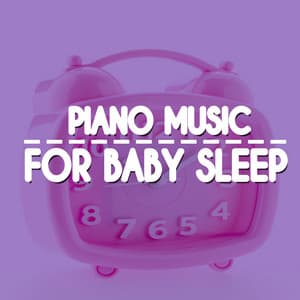 Piano Music for Baby Sleep - Bedtime Songs Collective