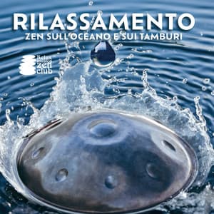 Rilassamento Zen sull'oceano e sui tamburi: Acqua curativa - Relax musica zen club