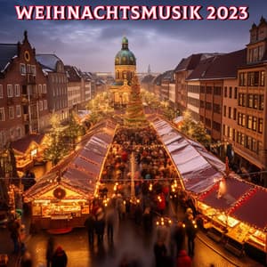 Weihnachtsmusik 2023 - Weihnachtsmusik