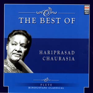 The Best Of Hariprasad Chaurasia - Hariprasad Chaurasia