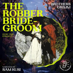 The Robber Bridegroom - Story Time