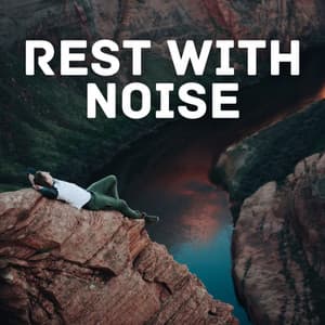 Rest With Noise - Brown Noise Therapy
